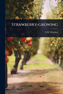 Strawberry-growing 1024023036 Book Cover