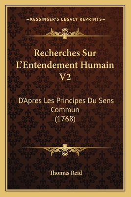 Recherches Sur L'Entendement Humain V2: D'Apres... [French] 1166185435 Book Cover