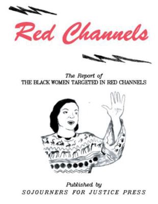 Red Channels: The Report of the Black Women Tar... B0F342466B Book Cover
