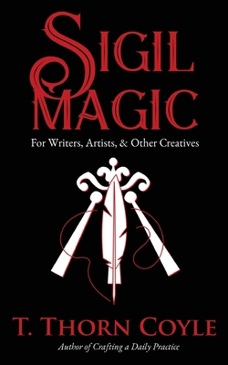 Sigil Magic for Writers, Artists, & Other Creat... 1946476420 Book Cover