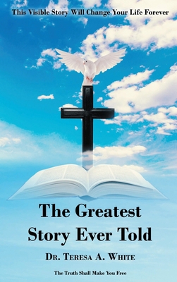 The Greatest Story Ever Told 1963735153 Book Cover