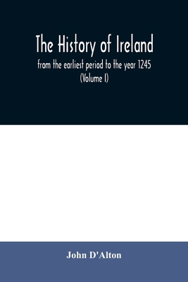 The history of Ireland, from the earliest perio... 9354010237 Book Cover