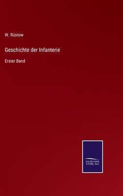 Geschichte der Infanterie: Erster Band [German] 3752598395 Book Cover