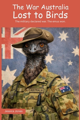 The War Australia Lost To Birds B0GFVR9615 Book Cover