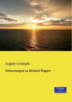 Erinnerungen an Richard Wagner [German] 395700120X Book Cover