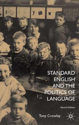 Standard English and the Politics of Language 0333990358 Book Cover