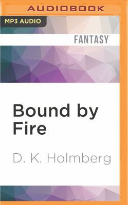 Bound by Fire 1522657851 Book Cover