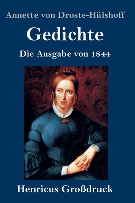 Gedichte (Großdruck): Die Ausgabe von 1844 [German] 3847838598 Book Cover