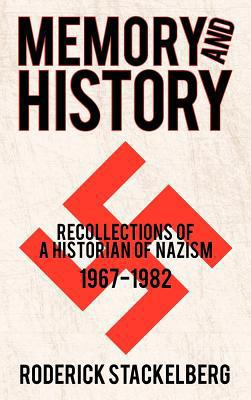 Memory and History: Recollections of a Historia... 1462064418 Book Cover