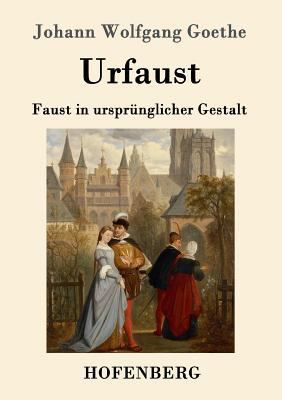 Urfaust: Faust in ursprünglicher Gestalt [German] 3843014884 Book Cover