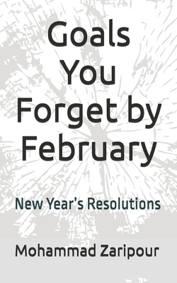 Goals You Forget by February: New Year's Resolu...            Book Cover