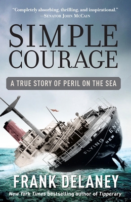 Simple Courage: A True Story of Peril on the Sea 0812975952 Book Cover