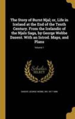 The Story of Burnt Njal; or, Life in Iceland at... 1371771928 Book Cover