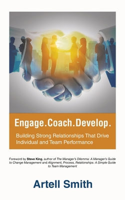Engage. Coach. Develop.: Building Strong Relati... 1663251193 Book Cover