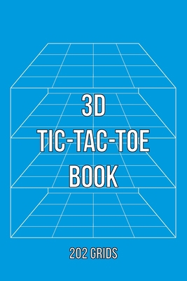 3D Tic-Tac-Toe Book: Advanced Tic-Tac-Toe Game ... 1699060142 Book Cover