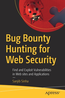 Bug Bounty Hunting for Web Security: Find and E... 1484253906 Book Cover