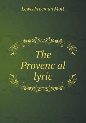 The Provenc&#807;al lyric 551845659X Book Cover