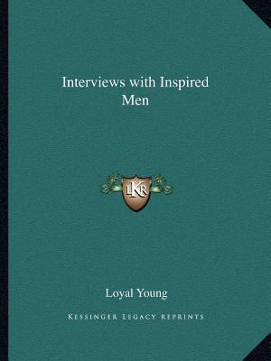 Interviews with Inspired Men 1162602120 Book Cover