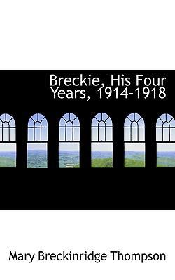 Breckie, His Four Years, 1914-1918 1103008218 Book Cover