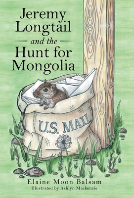 Jeremy Longtail and the Hunt for Mongolia 1480892084 Book Cover