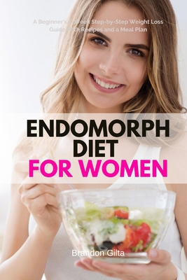 Endomorph Diet for Women: A Beginner's 5-Week S... B08BF2TZGH Book Cover