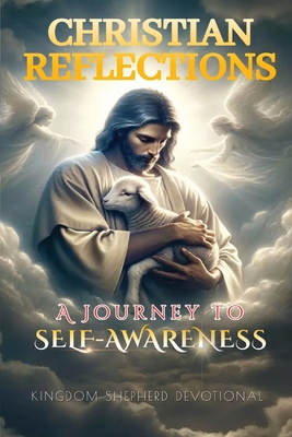 Christian Reflections: A Journey to Self-Awareness 1957322195 Book Cover