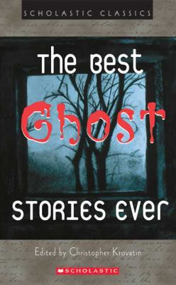 The Best Ghost Stories Ever 1417637234 Book Cover