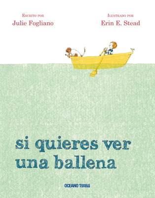 Si Quieres Ver Una Ballena [Spanish] 6077354678 Book Cover