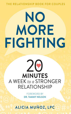 No More Fighting: 20 Minutes a Week to a Strong... 1713549581 Book Cover