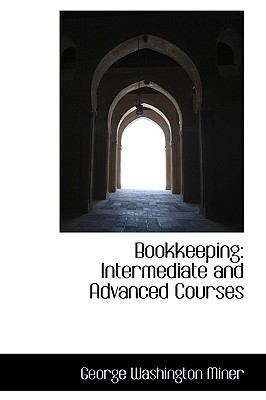 Bookkeeping: Intermediate and Advanced Courses 1110038143 Book Cover