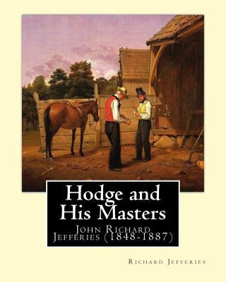 Hodge and His Masters, By: Richard Jefferies: (... 1547247398 Book Cover