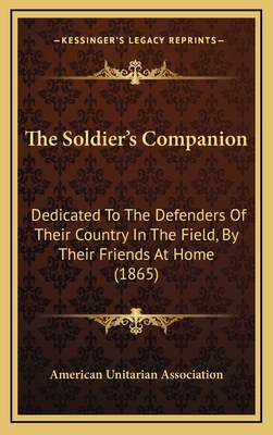 The Soldier's Companion: Dedicated To The Defen... 1168728053 Book Cover