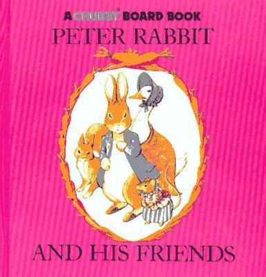 Peter Rabbit and His Friends 0671526987 Book Cover