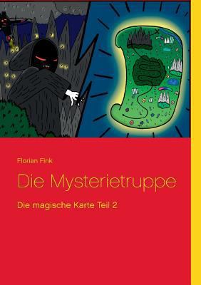 Die Mysterietruppe: Die magische Karte Teil 2 [German] 3748131143 Book Cover