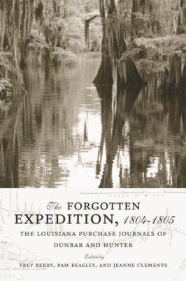The Forgotten Expedition, 1804-1805: The Louisi... 0807131652 Book Cover