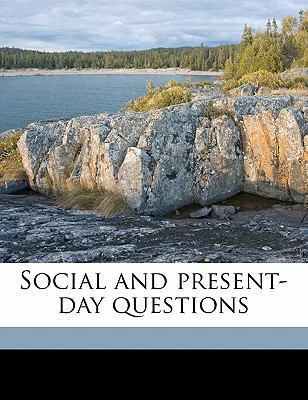 Social and Present-Day Questions 1177290529 Book Cover