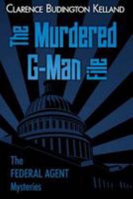 The Murdered G-Man File 1983614068 Book Cover