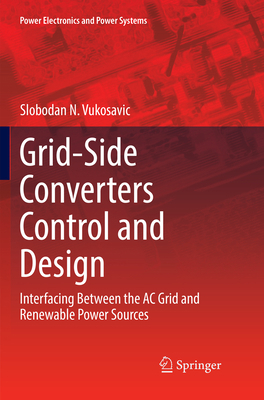 Grid-Side Converters Control and Design: Interf... 3030103463 Book Cover