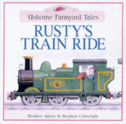 Rusty's Train Ride 0746034628 Book Cover