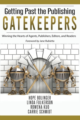 Getting Past the Publishing Gatekeepers: Winnin... 1649172427 Book Cover