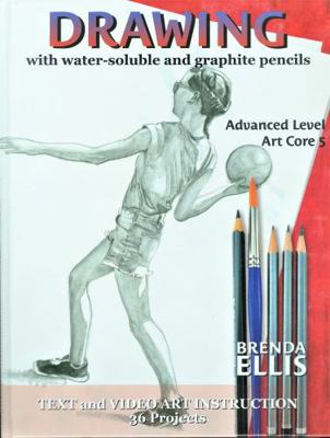 Hardcover Drawing with Water-Soluble and Graphite Pencils : Advanced Level, Art Core 5 Book