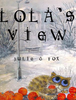 Lola's View 1366297326 Book Cover