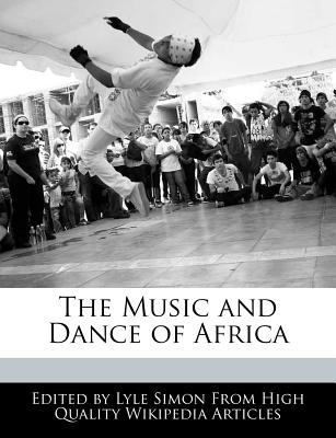 The Music and Dance of Africa 1241619212 Book Cover