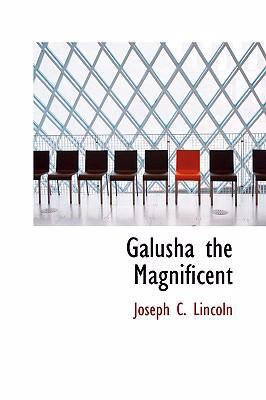 Galusha the Magnificent 0554315238 Book Cover