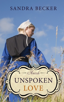 Amish Unspoken Love B089D3FNV9 Book Cover