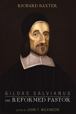 Gildas Salvianus: The Reformed Pastor 1532663609 Book Cover