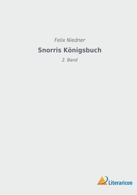 Snorris Königsbuch: 2. Band [German] 3965067389 Book Cover