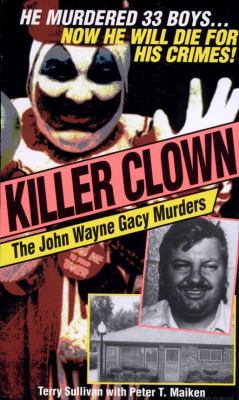 Killer Clown: The John Wayne Gacy Murders 0786026898 Book Cover