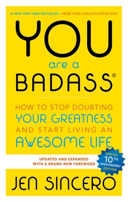 You Are a Badass(r): How to Stop Doubting Your ... 0762447699 Book Cover