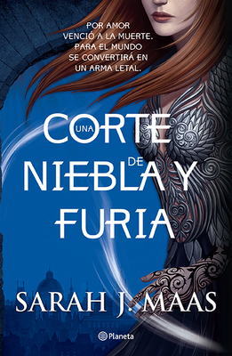 Una Corte de Niebla Y Furia (Una Corte de Rosas... [Spanish] 6070744705 Book Cover